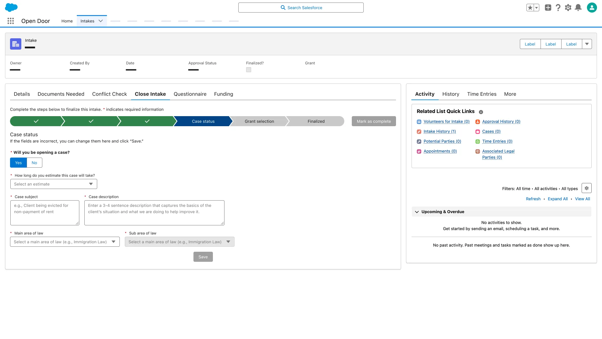 Close Intake tab; Case status step active; Will you be opening a case, case estimate, subject, description, and area of law fields; Grant selection and Finalized steps ahead.